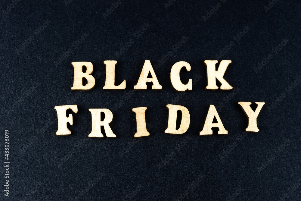 Wooden letters text BLACK FRIDAY in front black background, copy space, banner Top view Flat lay seasonal sale, retail, shopping concept. Black friday sale Wooden letters text BLACK FRIDAY in front black background, copy space, banner Top view Flat lay seasonal sale, retail, shopping concept. Black friday sale