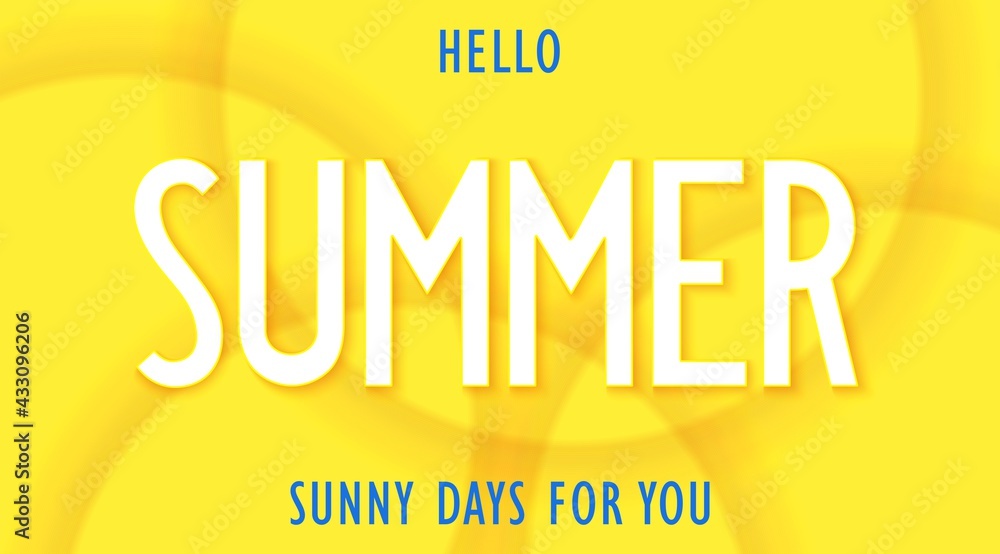 Hello Summer. Sunny days for you. Motivational positive banner. Volumetric wavy pattern with layered effect. 3D vector billboard