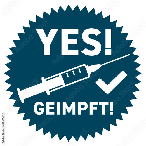 Ja geimpft gegen Covid-19 Corona Virus