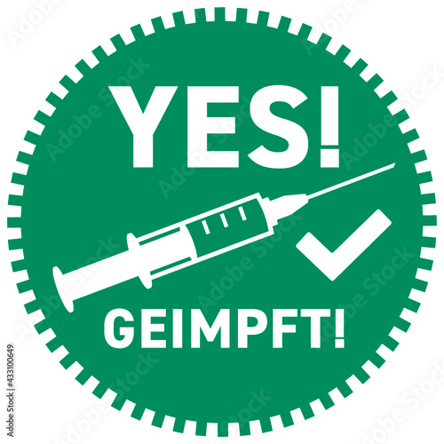 Ja geimpft – gegen Covid-19 Corona Virus