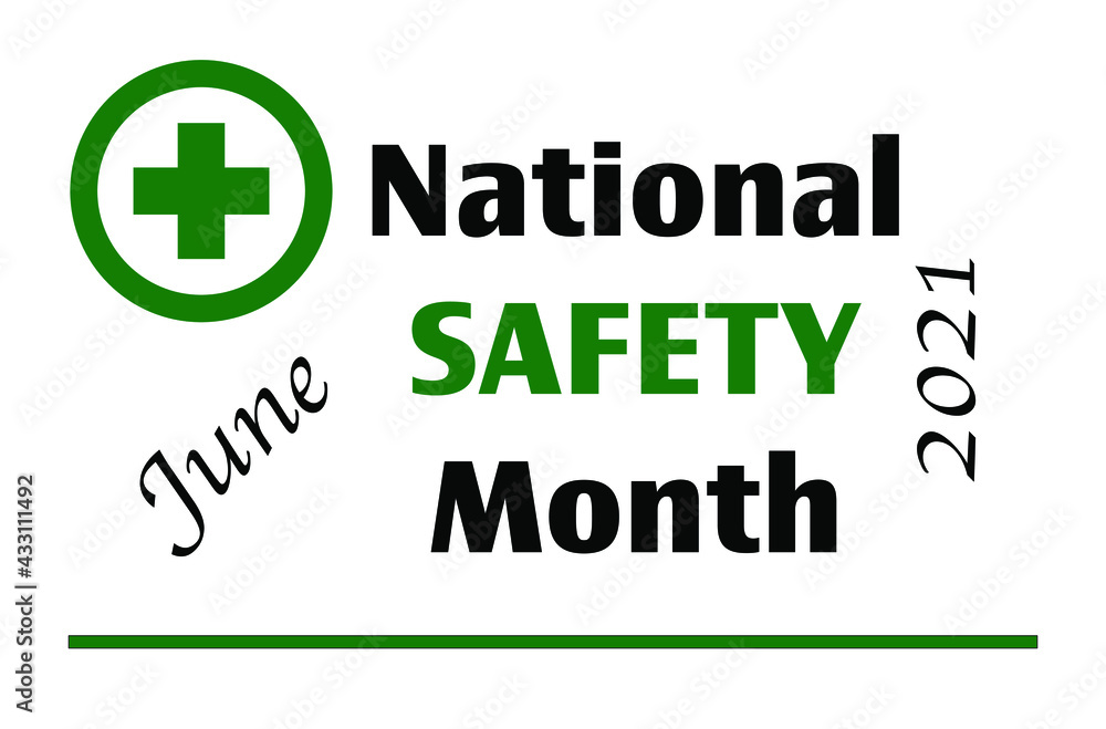 National Safety Awareness Month June 2021 Vector Background. Stock