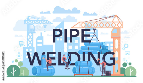 Pipe welding typographic header. Professional welder in protective mask