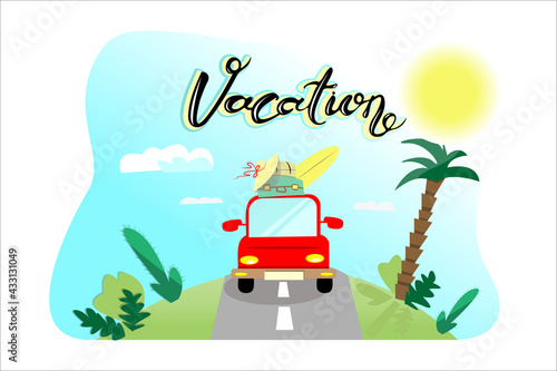 TRAVEL  illustration with lettering. Red car family summer trip. 