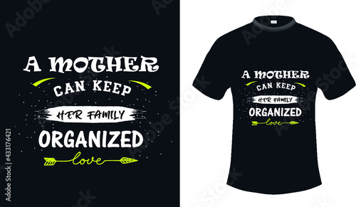 a mother text-based t-shirt design