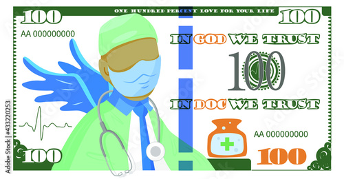 Dollar with a portrait of a doctor The hard work of a doctor the struggle of medical personnel with the virus Vector stock illustration One hundred percent love for yoor life In God we trust 