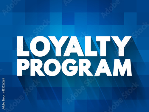 Loyalty Program text quote, concept background