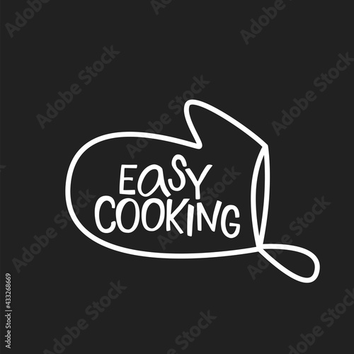 Easy cooking lettering sing on cook hat. Handwriting vector stock illustration isolated on chalkboard background for kitchen poster, menu template restaraunt, logo, funny badge, sticker. EPS10