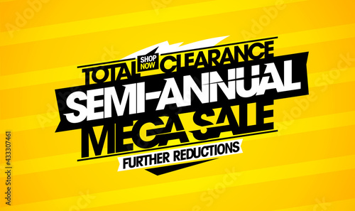 Semi-annual mega sale, total clearance, further reductions
