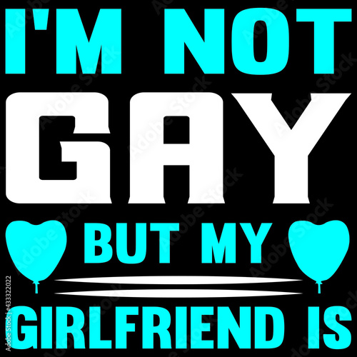 I'm not gay but my girlfriend is