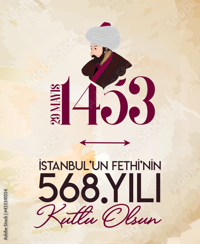 Happy 29th of Istanbul conquest 1453 vectors Turkish: 29 mayis istanbul'un fethi kutlu olsun 1453 vektor