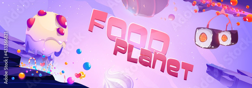 Food planet poster with fantasy landscape with sushi and candy trees. Vector cartoon banner of restaurant, sweet store, menu cover or arcade game banner with tasty alien planet illustration