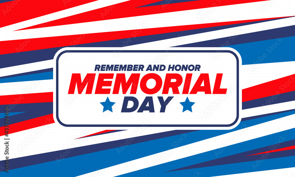Fototapeta premium Memorial Day in United States. Remember and Honor. Federal holiday for remember and honor persons who have died while serving in the United States Armed Forces. Celebrated in May. Vector poster
