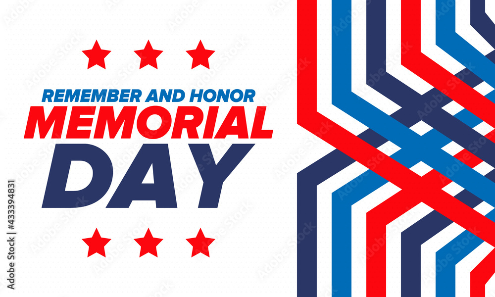 Fototapeta premium Memorial Day in United States. Remember and Honor. Federal holiday for remember and honor persons who have died while serving in the United States Armed Forces. Celebrated in May. Vector poster