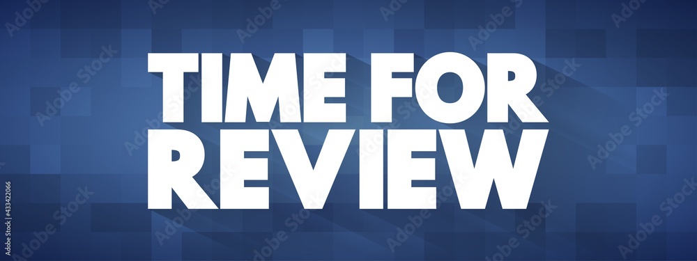 Time For Review text quote, concept background Time For Review text quote, concept background