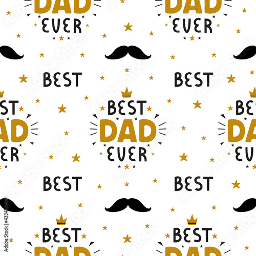 Best Dad Ever inscription for greeting card, festive poster on white background. Happy Fathers Day vector seamless pattern