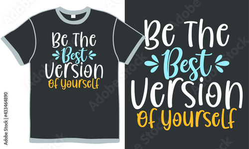 be the best version of yourself, inspire isolated design, best version of myself quotes, yourself design quotes