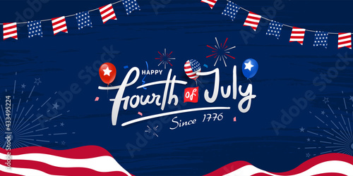 Celebrating happy fourth of July since 1776 custom lettering, typography design with balloons, fireworks on the USA waving flag and grunge, firework burst celebration background
