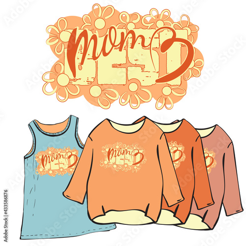 T-shirt design.Inscription.Mother.The best.Sublimation drawing for clothes and dishes. A set of children's colored textiles. Bright, animated illustration.Gift, holiday, casual wear.