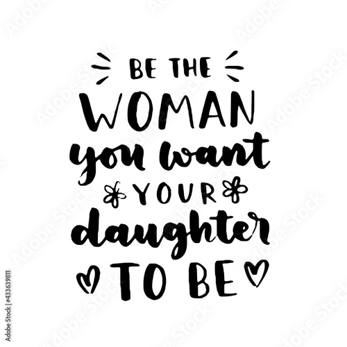 Women's rights quote, phrase. Vector lettering about feminism, woman rights, motivational slogan. Women support and empower, care of yourself, self-care poster.