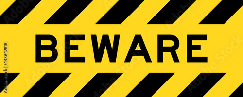 Yellow and black color with line striped label banner with word beware
