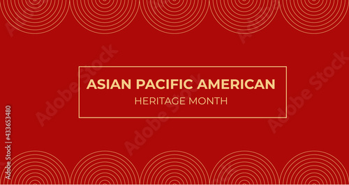 Asian American and Pacific Islander Heritage Month. Vector banner for social media, card, poster. Illustration with text, Chinese lantern. Asian Pacific American Heritage Month background.