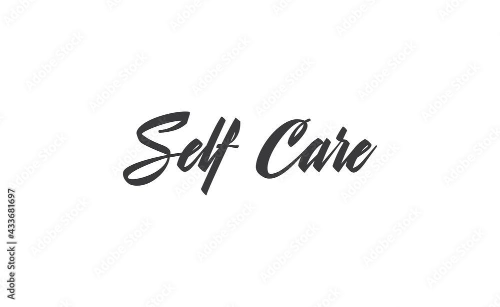 Self care lettering quote. Love yourself quote. Modern calligraphy text of taking care of yourself. Design print for t shirt, greeting card or banner. Vector illustration.