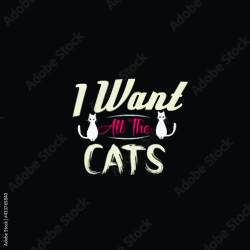 i want all the cats cat lover shirt mens Logo Vector Template Illustration Graphic Design design for documentation and printing