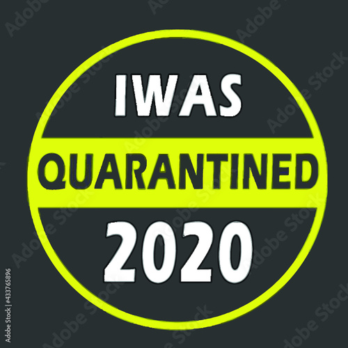 i was quarantined 2020 Logo Vector Template Illustration Graphic Design design for documentation and printing
