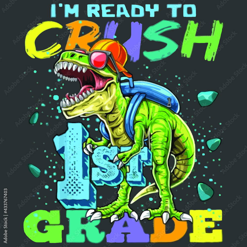 im ready to crush 1st grade t rex shirt kids   poster design illustration vector Logo Vector Template Illustration Graphic Design design for documentation and printing