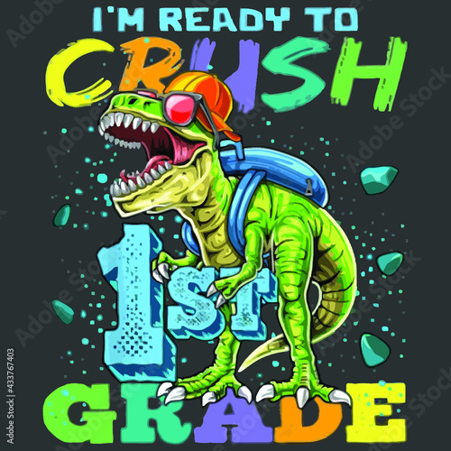 im ready to crush 1st grade t rex shirt kids poster design illustration vector Logo Vector Template Illustration Graphic Design design for documentation and printing