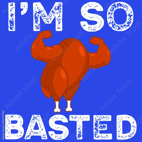 im so basted thanksgiving turkey t shirt mens Logo Vector Template Illustration Graphic Design design for documentation and printing