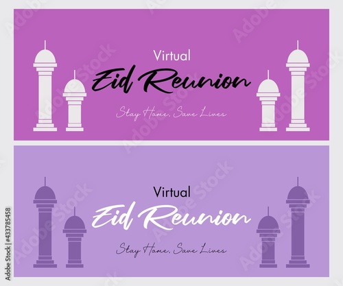 Virtual Eid Reunion banner vector background design. Mosque symbols on the banner. stay at home using teleconference due to covid-19 outbreak. Stay home, save lives.