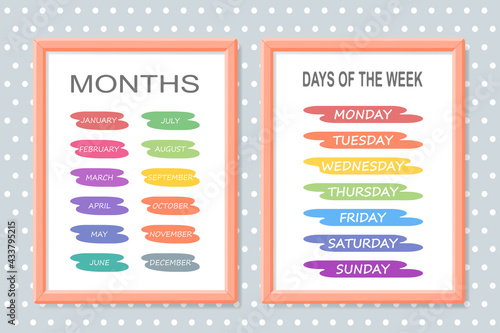 Set of educational posters of months and day of the week in frame. Vector illustration
