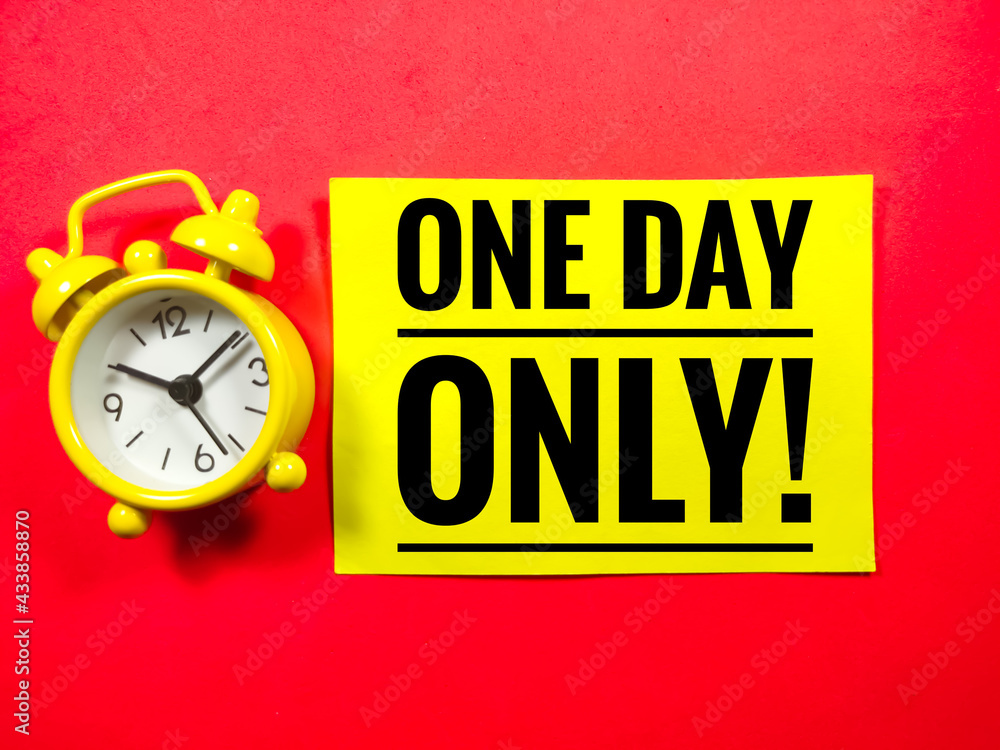 Text ONE DAY ONLY with alarm clock on red background. Text ONE DAY ONLY with alarm clock on red background.