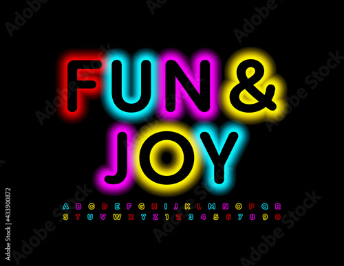 Vector bright banner Fun and Joy. Colorful glowing Font. Neon Alphabet Letters and Numbers set
