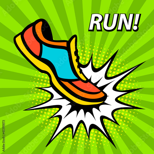 Run motivation poster in pop art style . Fitness sport sneaker in start position on a sunburst background with explosion and halftone texture