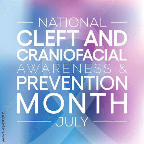 National Cleft and Craniofacial awareness and prevention month is observed every year in July, they birth defects that occur when a baby’s lip or mouth do not form properly during pregnancy.