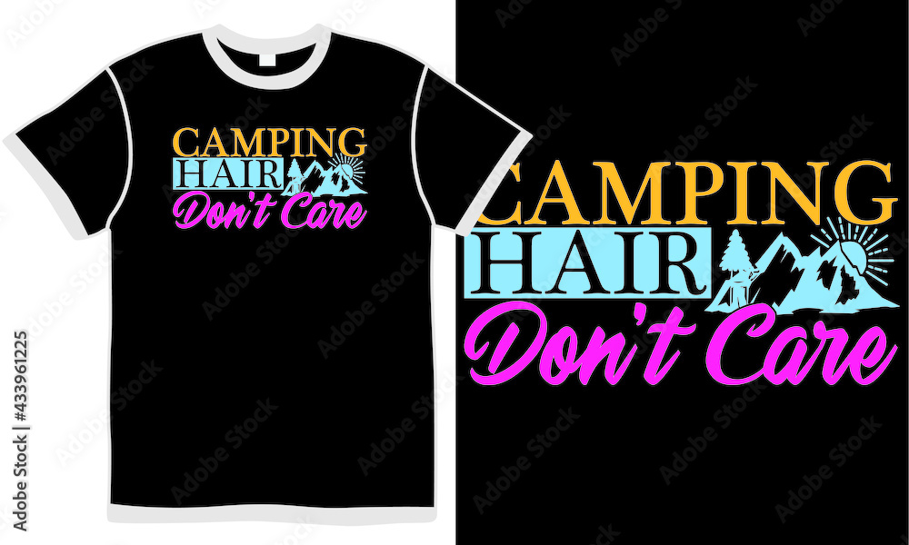 camping hair don't care, adventure camp, forest trees, camping design concept camping hair don't care, adventure camp, forest trees, camping design concept