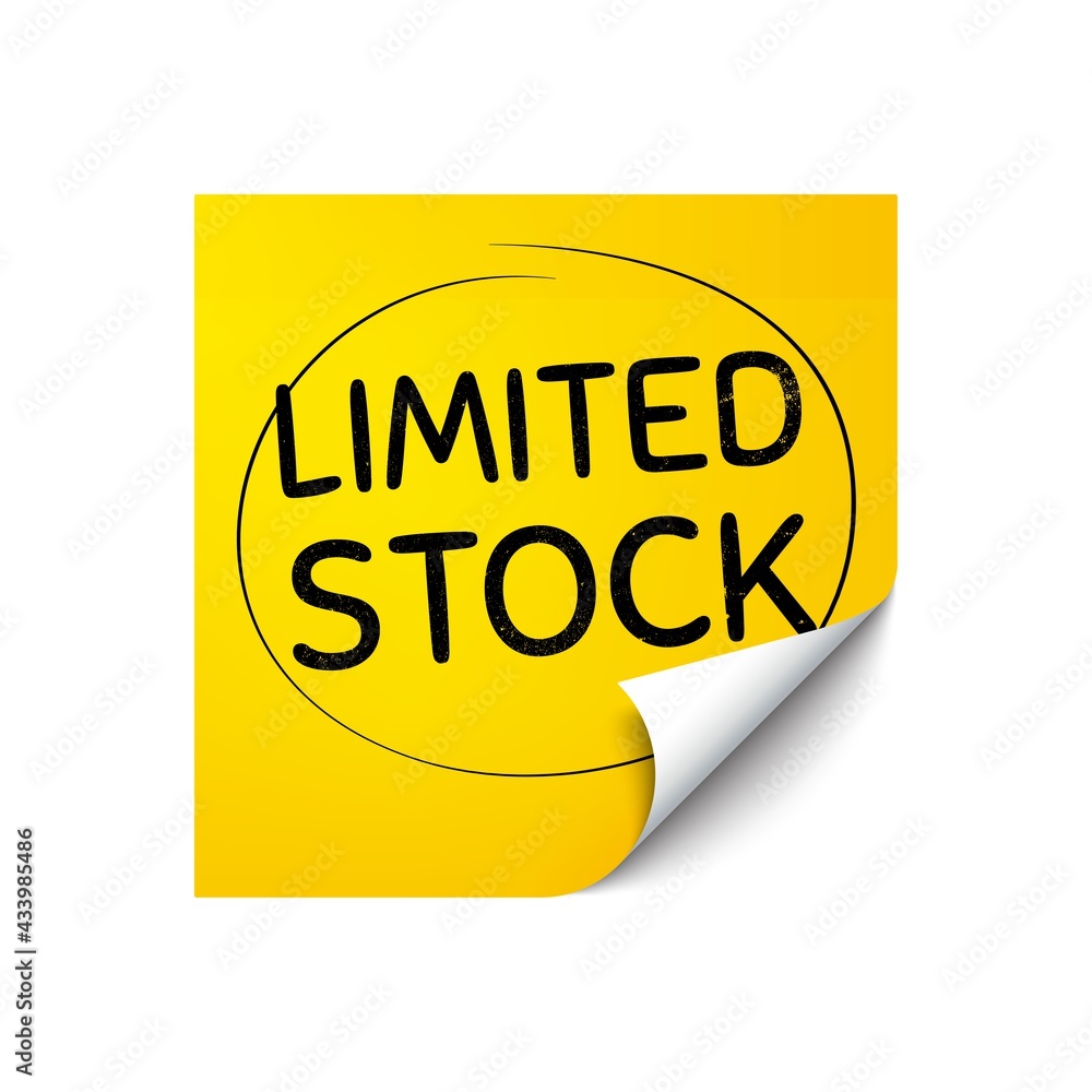 Limited stock sale. Sticker note with offer message. Special offer price sign. Advertising discounts symbol. Yellow sticker banner. Limited stock badge shape. Post note. Vector Limited stock sale. Sticker note with offer message. Special offer price sign. Advertising discounts symbol. Yellow sticker banner. Limited stock badge shape. Post note. Vector