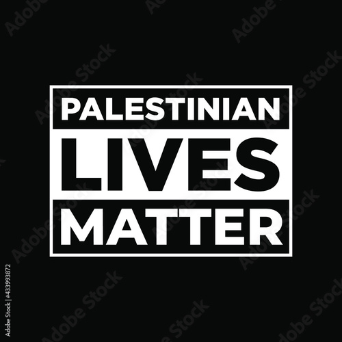 Palestinian lives matter modern creative banner, sign, design concept, social media post with white text on a black abstract background 