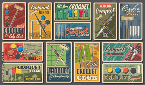 Croquet sport championship and club retro posters, vector. Croquet game equipment playing ball and sticks or bats, goal pegs, flag and wicket, croquet club tournament and league championship game