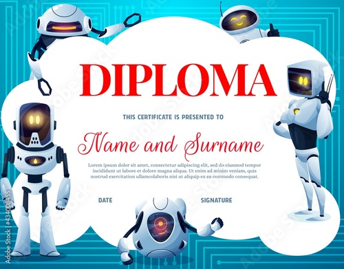 Kids diploma, cartoon robots and motherboard. Education certificate, kindergarten, children robotics club or school diploma vector template. Artificial intelligence android, cyborg with smiling faces