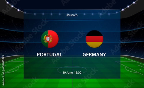 Portugal vs Germany football scoreboard. Broadcast graphic socce