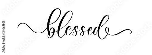 Blessed. Wavy elegant calligraphy spelling for decoration on holidays photo