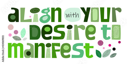 Obraz na plátně Align with your desire to manifest affirmation motivational quote vector text art