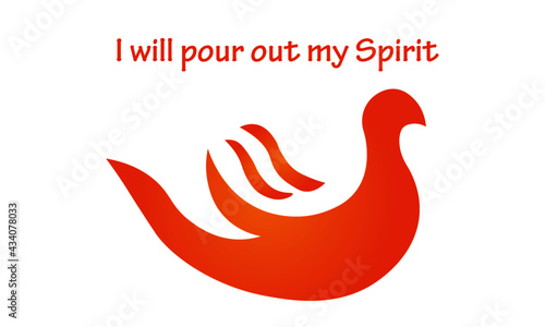 I will pour out my Spirit, Pentecost Sunday Special Design for print or use as poster, card, flyer or T Shirt