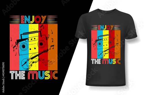 Enjoy the Music- Music t-shirt, Music t-shirt design, Typography design, Guitar t-shirt, Poster, Vector, Graphic, Mug, Slogan, and other uses