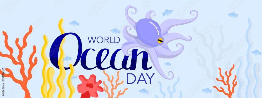 Fototapeta premium World Oceans Day. Banner holiday vector. Underwater world, fish, algae, octopus, corals.