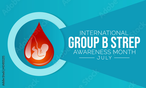 Group B Streptococcus awareness month is observed every year in July, they are bacteria that come and go naturally in the body. Most of the time the bacteria are not harmful. Vector illustration.