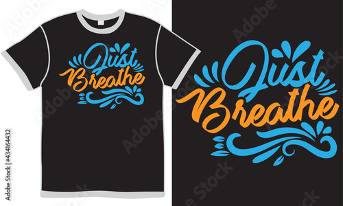 just breathe calligraphy style vintage design, breathe quotes